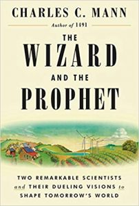The Earthweek Keynote Address: “Wizard and the Prophet,” Charles C. Mann