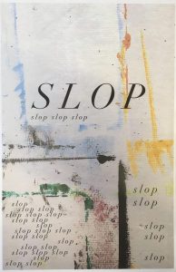 Slop: Senior Studio Art Show Opening Celebration