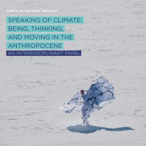 Speaking of Climate: Being, Thinking, and Moving in the Anthropocene