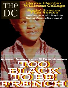 Social Change Film Series: Too Black to Be French, Wed. 02/19/2020 at 7 p.m. at Paresky Auditorium