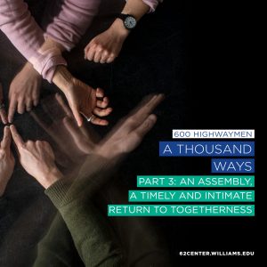 A THOUSAND WAYS (Part Three): An Assembly