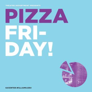 Theatre Pizza Fridays