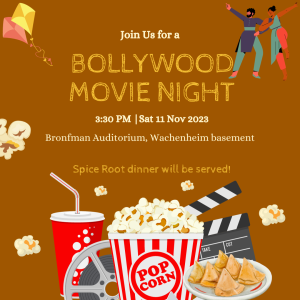 Bollywood Movie Night ?? Sat, Nov. 11th at 3:30 in Bronfman Auditorium! Free Spice Root after! ?