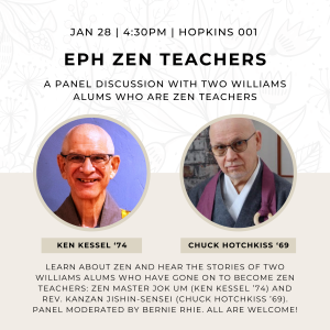 Eph Zen Teachers: Panel with Ken Kessel '74 and Chuck Hotchkiss '69 (Hopkins 001)