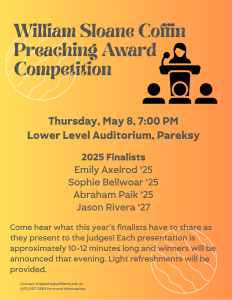 William Sloane Coffin Preaching Award Competition – 7 pm, Thursday, May 8, Paresky Auditorium